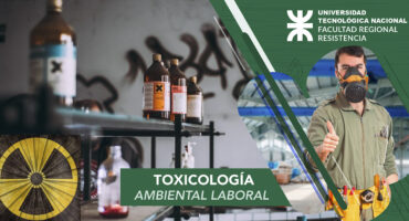 Toxicología Ambiental, Laboral y Residuos Tóxicos